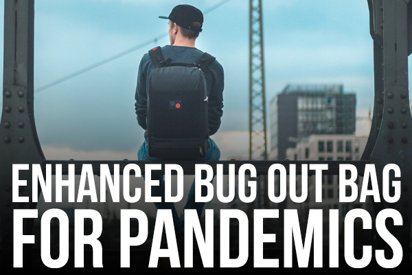 enhanced bug out bags for pandemics header