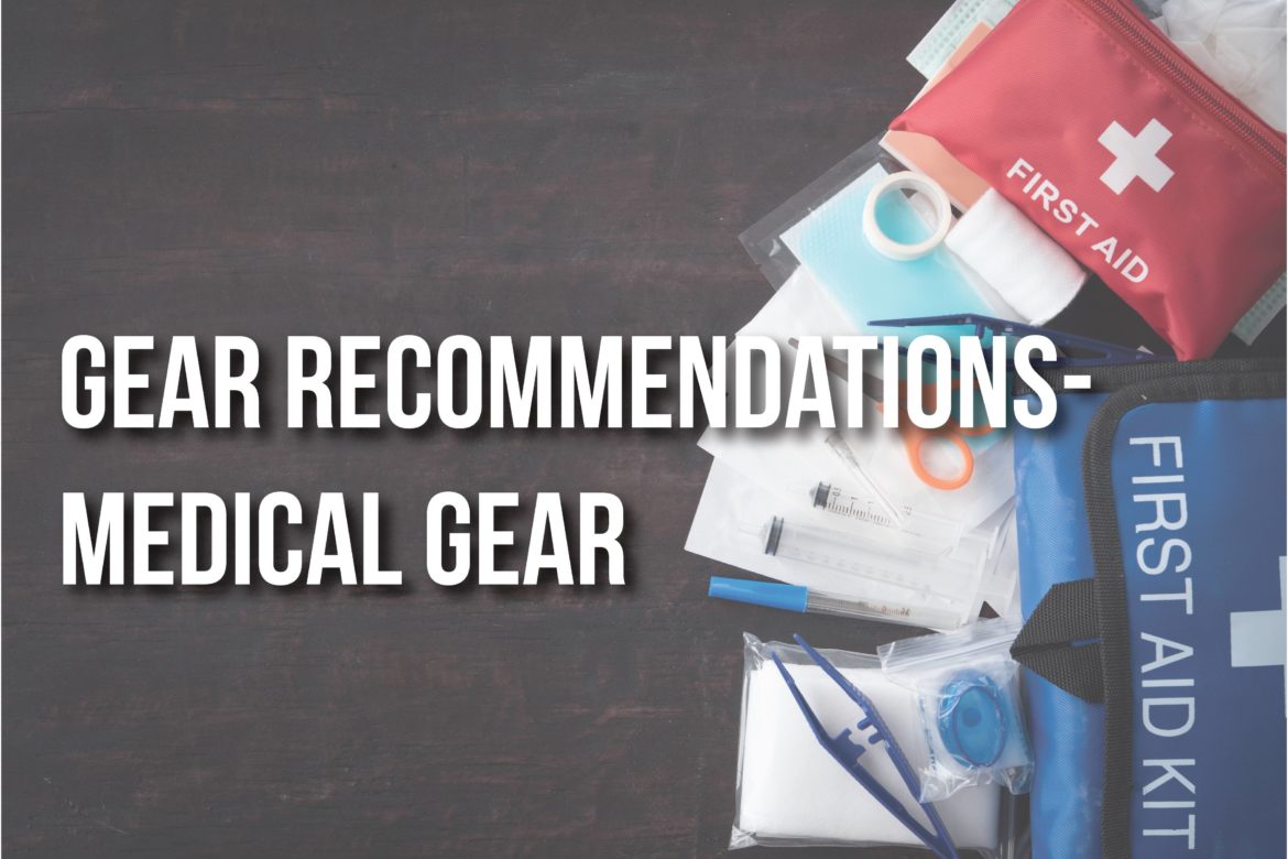 gear-recommendations-for-medical-gear