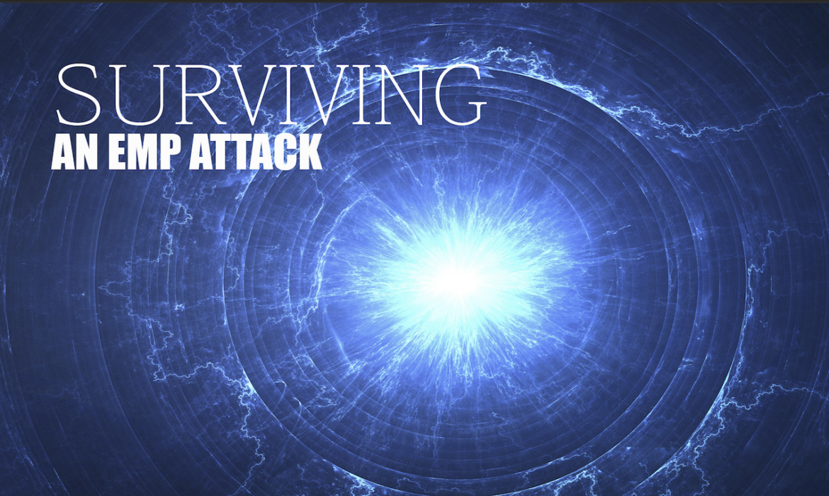 Surviving An EMP Attack - Survival Dispatch