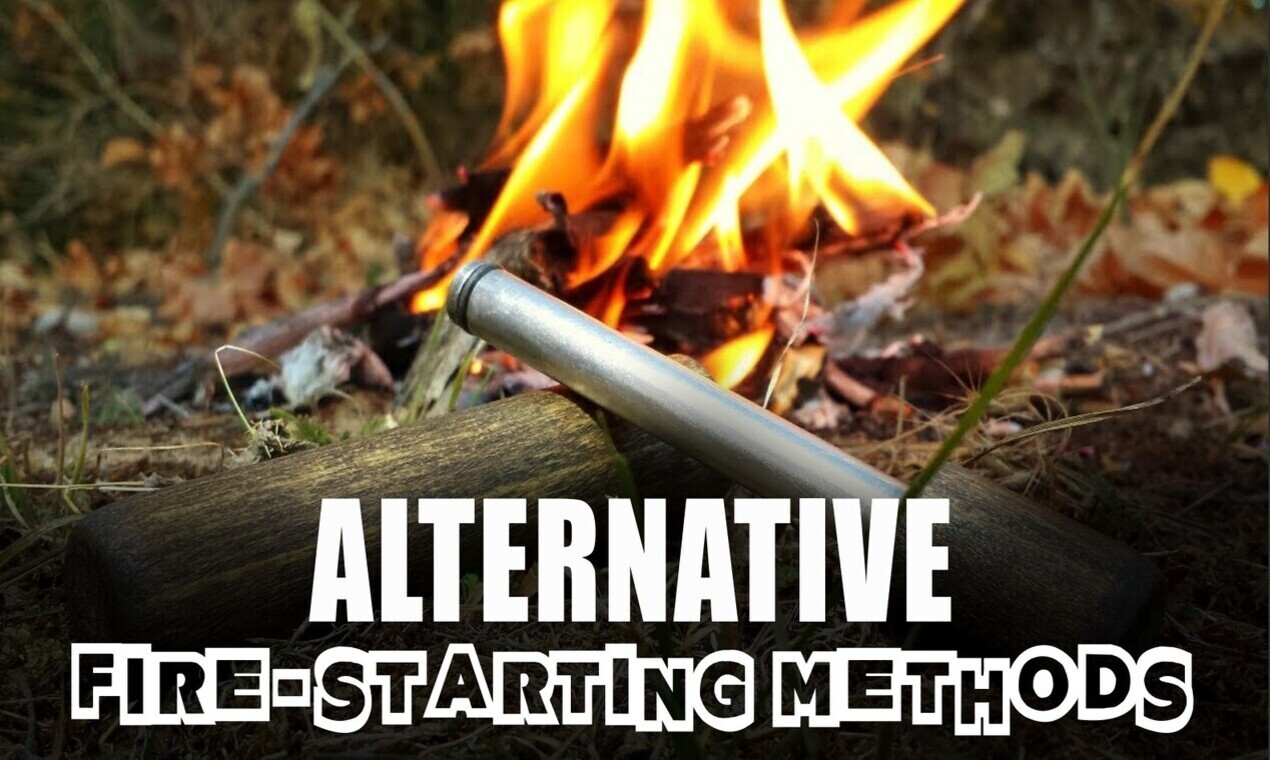 Alternative FireStarting Methods Survival Dispatch